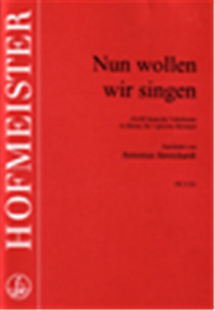 Nun wollen wir singen
